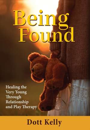 Being Found de Dott Kelly