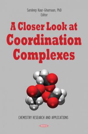 A Closer Look at Coordination Complexes de Sandeep Kaur-Ghumaan PhD