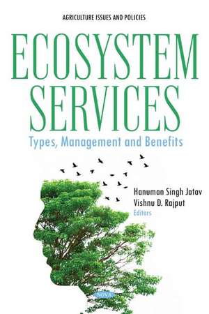 Ecosystem Services: Types, Management and Benefits de Hanuman Singh Jatav