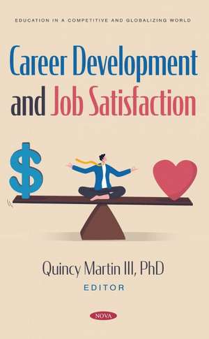 Career Development and Job Satisfaction de Quincy Martin