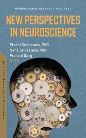 New Perspectives in Neuroscience de Prachi Srivastava