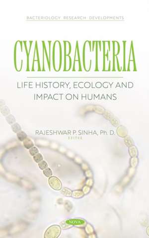 Cyanobacteria and Their Importance de R. P. Sinha