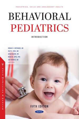 Behavioral Pediatrics I: Introduction. Fifth Edition de Donald E. Greydanus