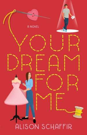 Your Dream For Me de Alison Schaffir