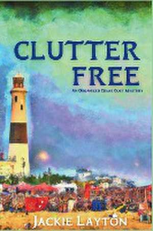 Clutter Free de Jackie Layton