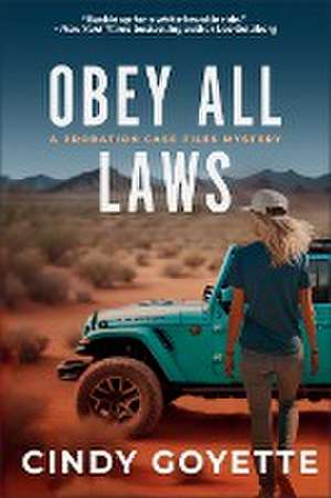 Obey All Laws de Cindy Goyette