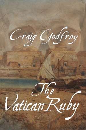 The Vatican Ruby de Craig A. Godfrey