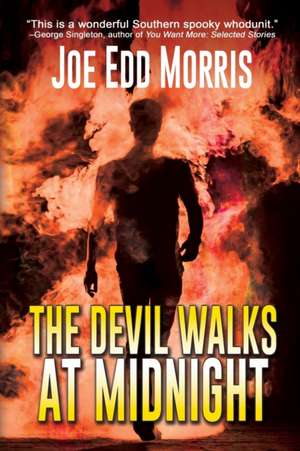 The Devil Walks at Midnight de Joe Edd Morris