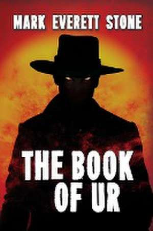 The Book of Ur de Mark Everett Stone