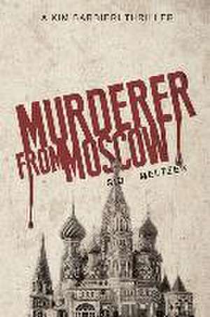 Murderer From Moscow de Sid Meltzer