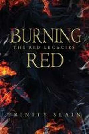 Burning Red de Trinity Slain