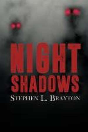 Night Shadows de Stephen L. Brayton