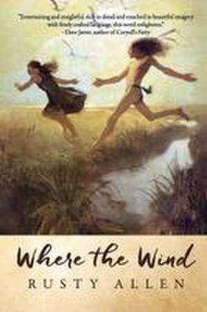 Where the Wind de Rusty Allen