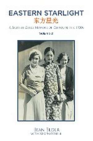 Eastern Starlight ~ A British Girl's Memoir of China in the 1930s de Jean Elder With Reg Mitchell