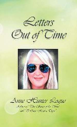 Letters Out of Time de Anne Hunter Logue