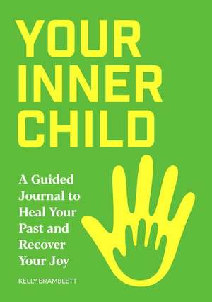 Your Inner Child de Kelly Bramblett