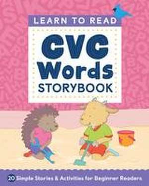 Learn to Read: CVC Words Storybook de Crystal Radke