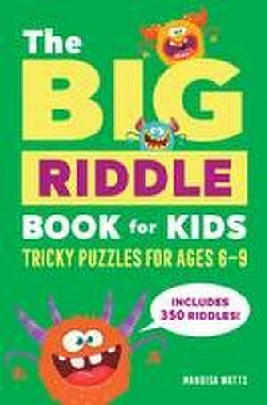 The Big Riddle Book for Kids de Mandisa Watts