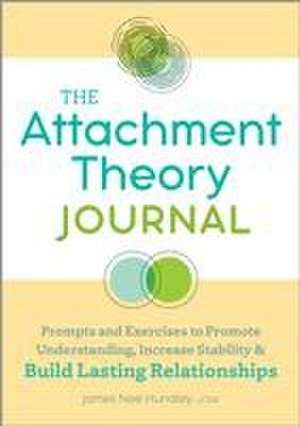 The Attachment Theory Journal de James Nee Hundley