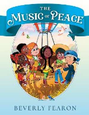 The Music of Peace de Beverly Fearon