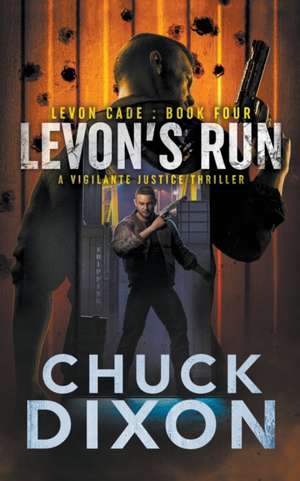 Levon's Run de Chuck Dixon