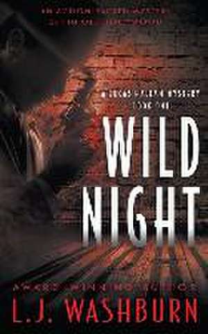 Wild Night de L J Washburn