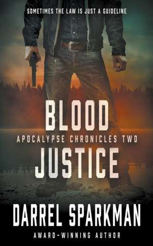 Blood Justice de Darrel Sparkman