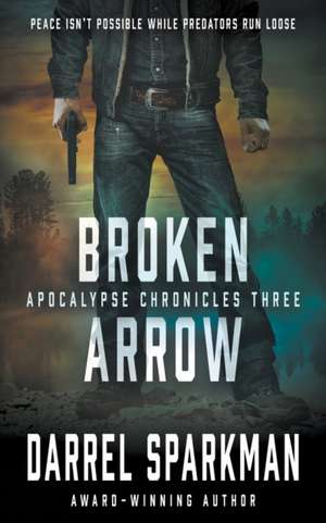 Broken Arrow de Darrel Sparkman