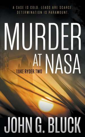 Murder at NASA de John G Bluck