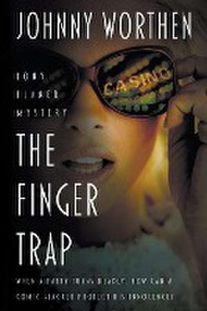 The Finger Trap de Johnny Worthen