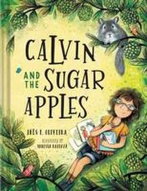 Calvin and the Sugar Apples de Inês F. Oliveira