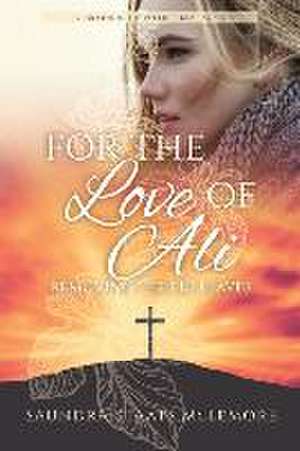 For the Love of Ali: Removing the Fig Leaves de Saundra Staats McLemore