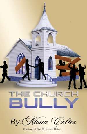 The Church Bully de Mona Colter