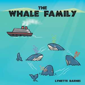 The Whale Family de Lynette Barnes