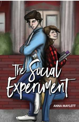 The Social Experiment de Anna Maylett