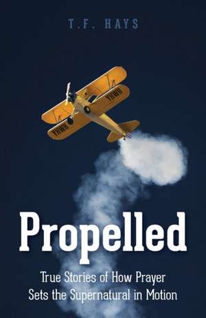 Propelled de T. F. Hays