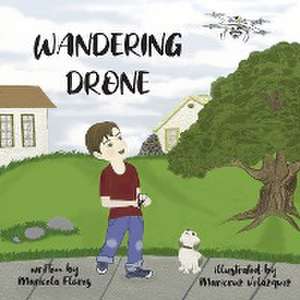 Wandering Drone de Maricela Flores