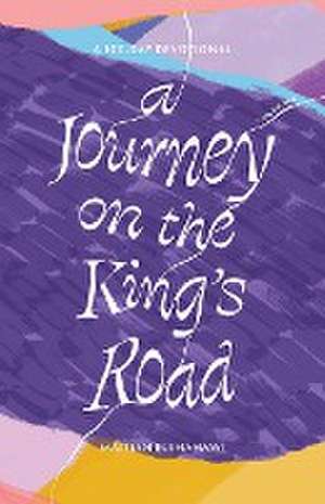 A Journey on the King's Road de Marilyn Elshahawi