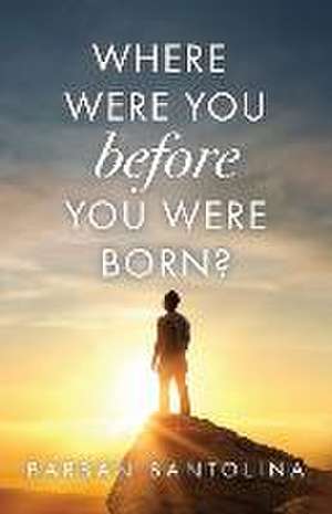 Where Were You Before You Were Born? de Barban Bantolina