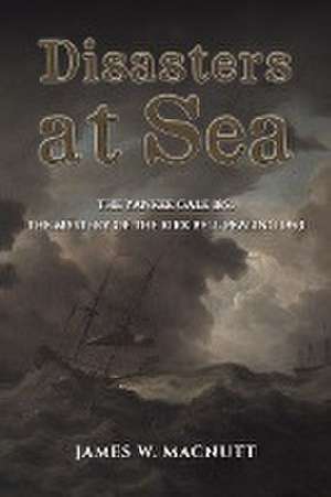 Disasters at Sea de James W. Macnutt