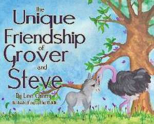 The Unique Friendship of Grover and Steve de Lee Cherry