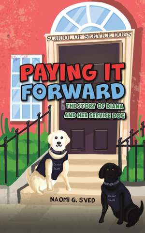 Paying It Forward de Naomi G. Sved