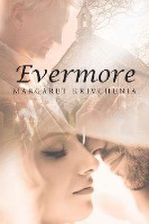 Evermore de Margaret Krivchenia