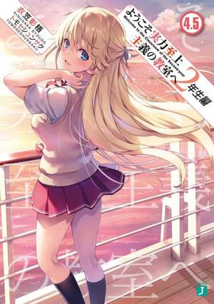 Classroom of the Elite: Year 2 (Light Novel) Vol. 4.5 de Syougo Kinugasa