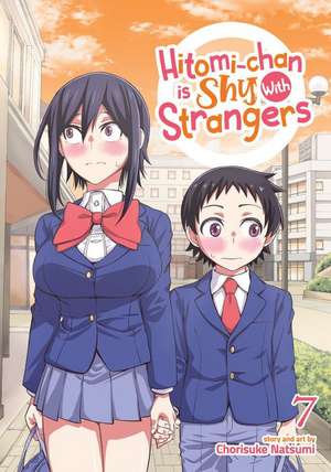 Hitomi-Chan Is Shy with Strangers Vol. 7 de Chorisuke Natsumi