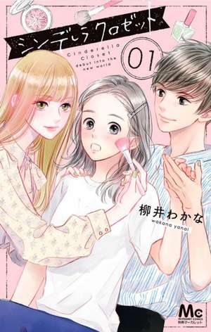 Cinderella Closet Vol. 1 de Wakana Yanai