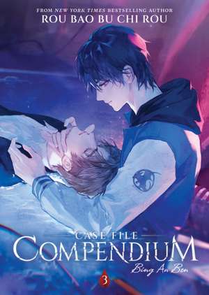 Case File Compendium Bing An Ben (Novel) Vol. 3 de Rou Bao Bu Chi Rou