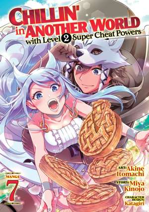 Chillin' in Another World with Level 2 Super Cheat Powers (Manga) Vol. 7 de Miya Kinojo