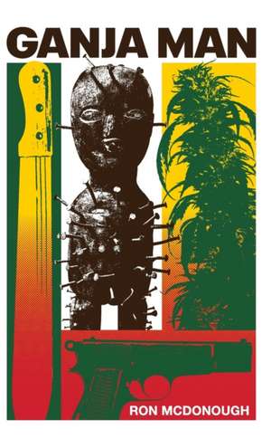 Ganja Man de Ron McDonough
