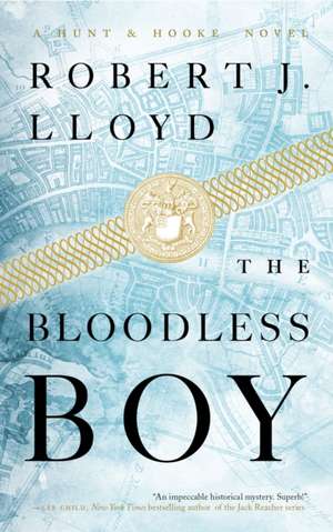 The Bloodless Boy de Robert J. Lloyd